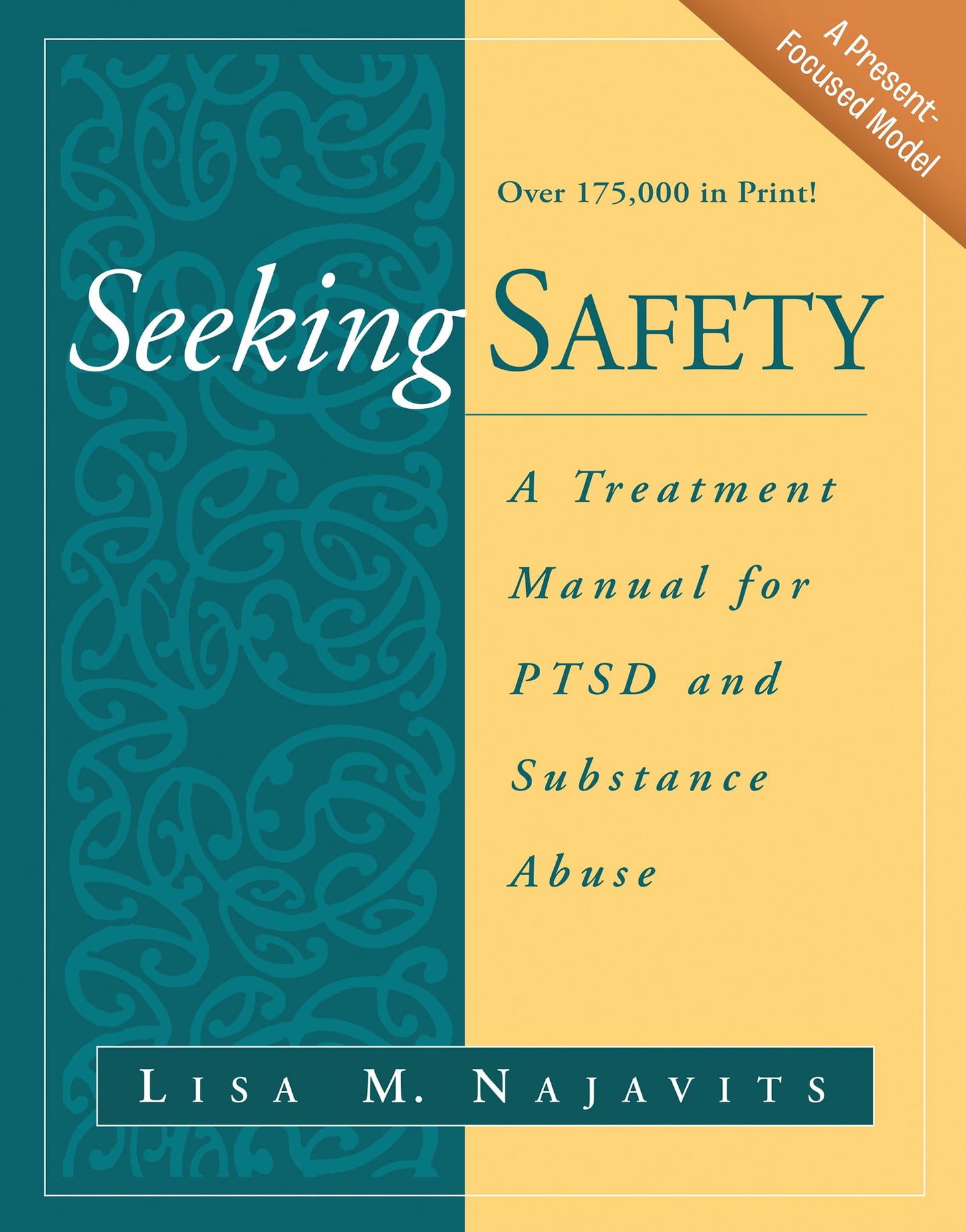 Seeking Safety: A Treatment Manual for PTSD and Substance Abuse