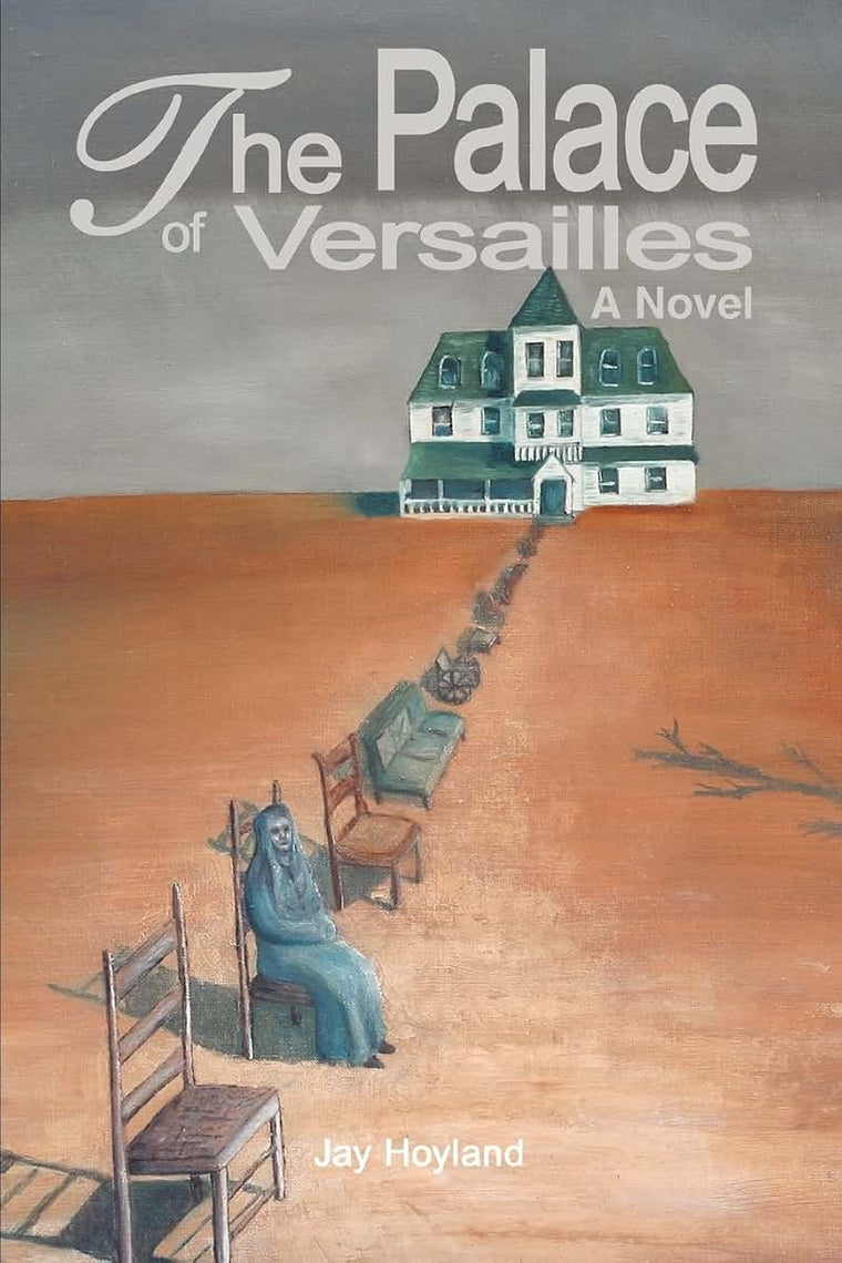 The Palace of Versailles: A Novel