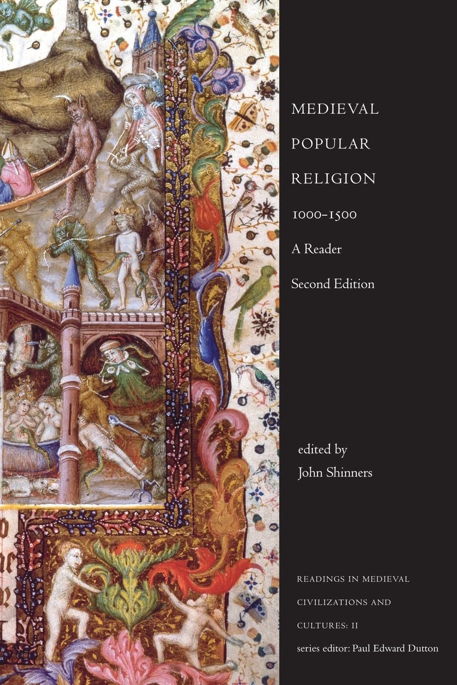 Medieval Popular Religion, 1000-1500: A Reader, Second Edition (Readings in Medieval Civilizations and Cultures)