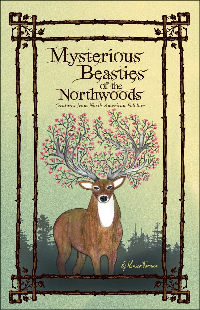 Mysterious Beasties of the Northwoods: Creatures from North American Folklore