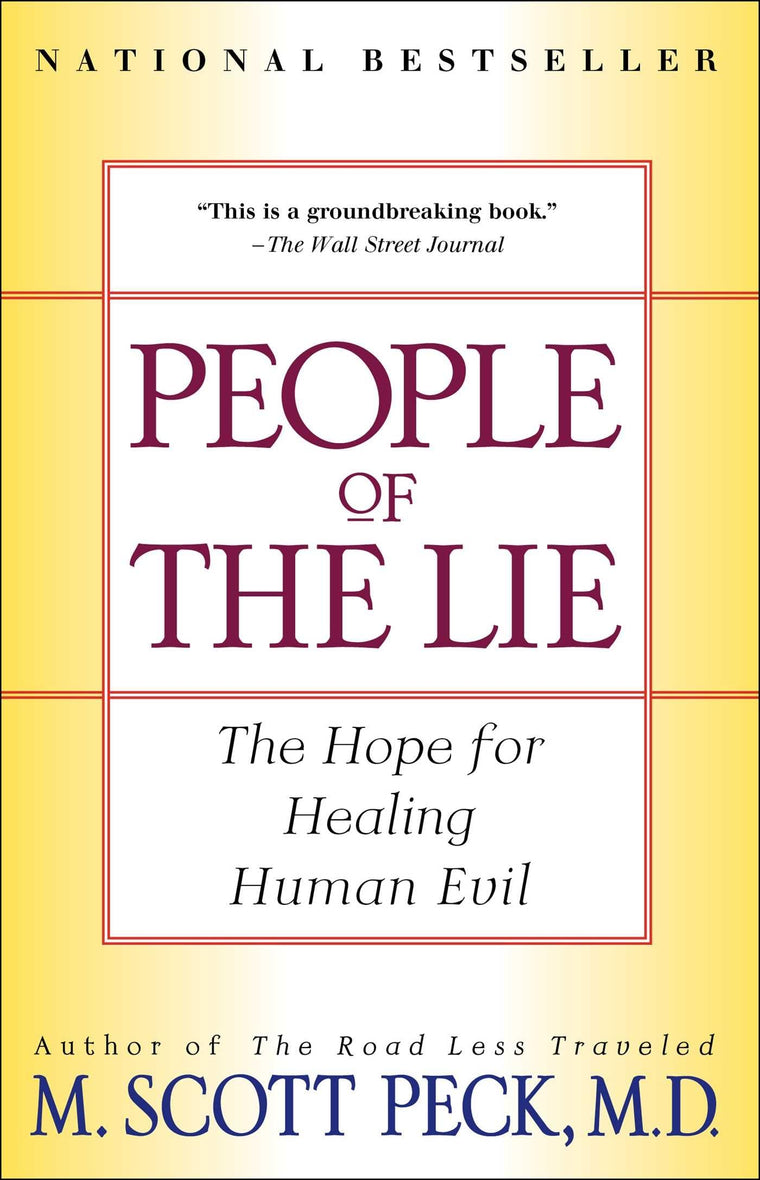 People of the Lie: The Hope for Healing Human Evil by M. Scott Peck