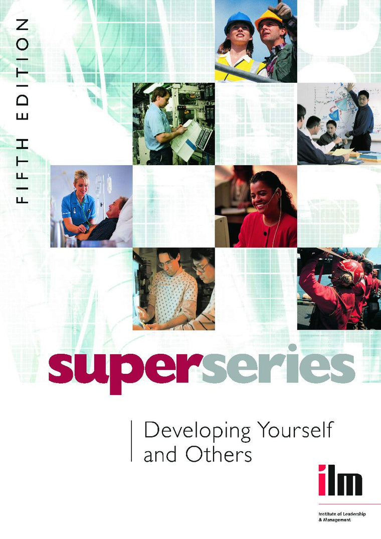 Developing Yourself and Others (Institute of Learning & Management Super Series)