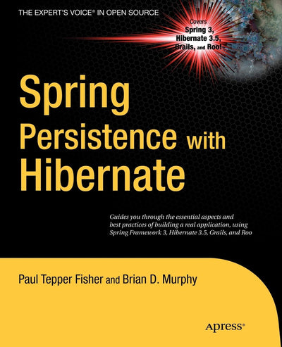 Spring Persistence with Hibernate (Expert's Voice in Open Source)