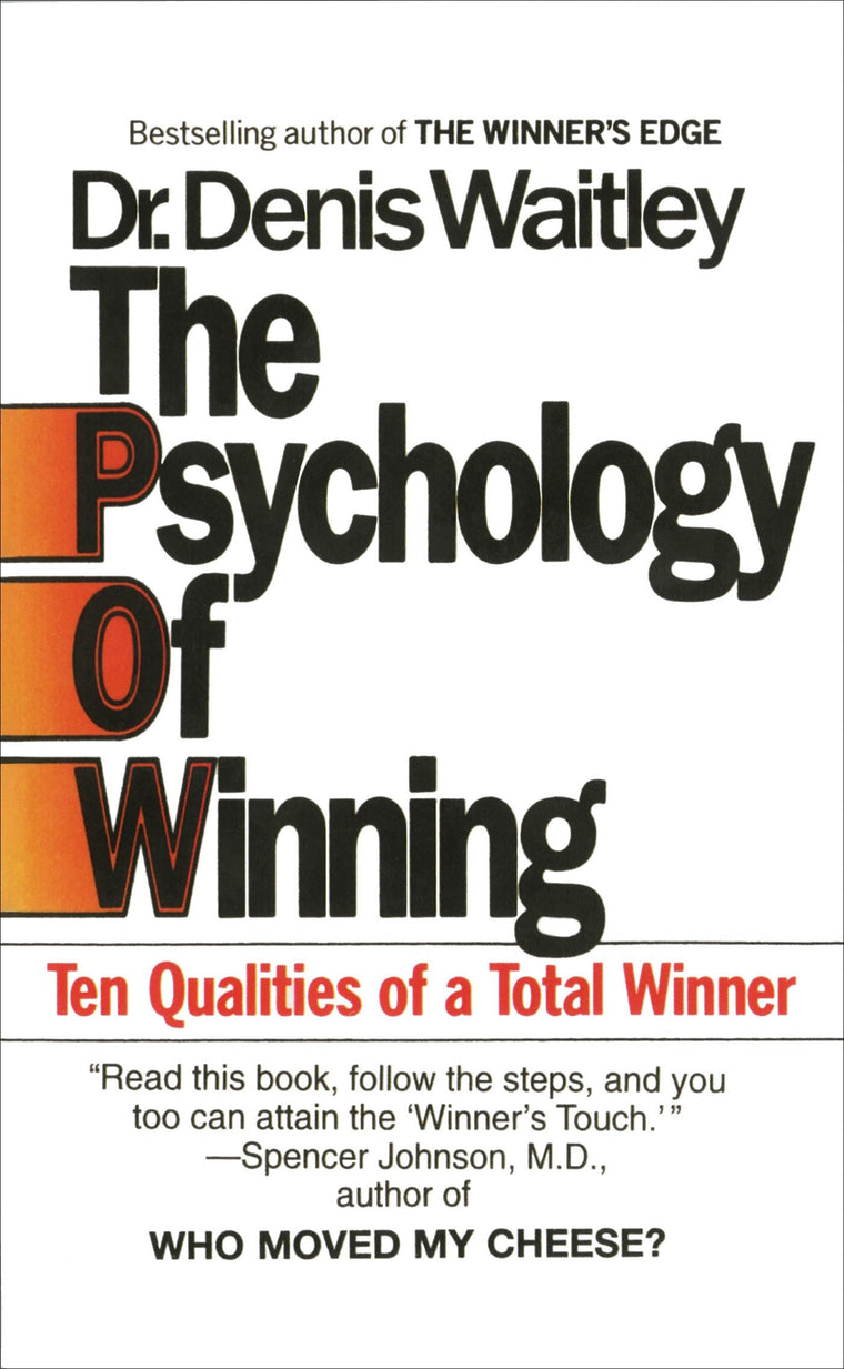 The Psychology of Winning: Ten Qualities of a Total Winner b