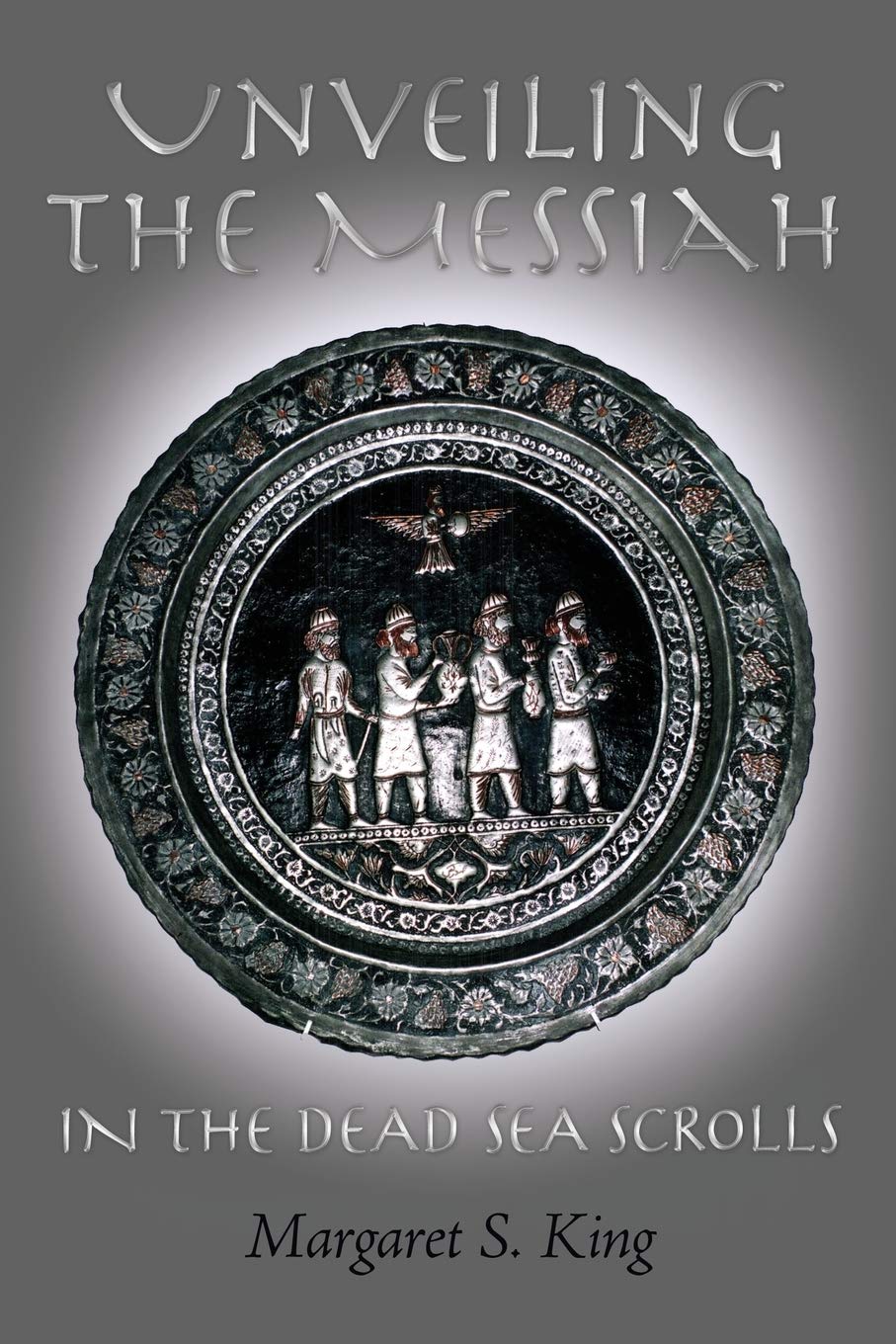 Unveiling the Messiah in the Dead Sea Scrolls