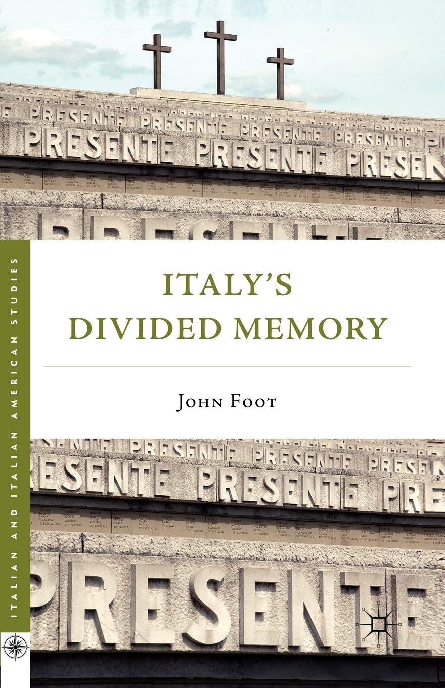 Italys Divided Memory (Italian and Italian American Studies)