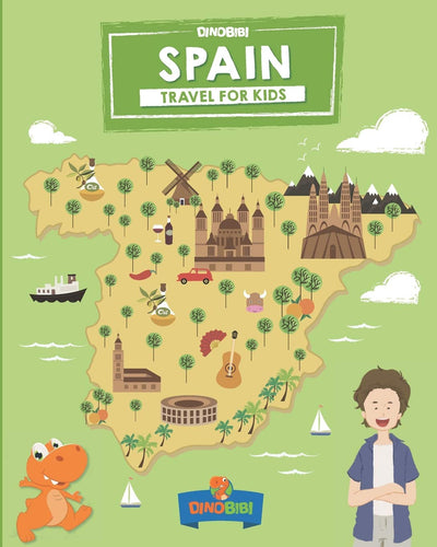Spain: Travel for kids: The fun way to discover Spain (Travel Guide For Kids)