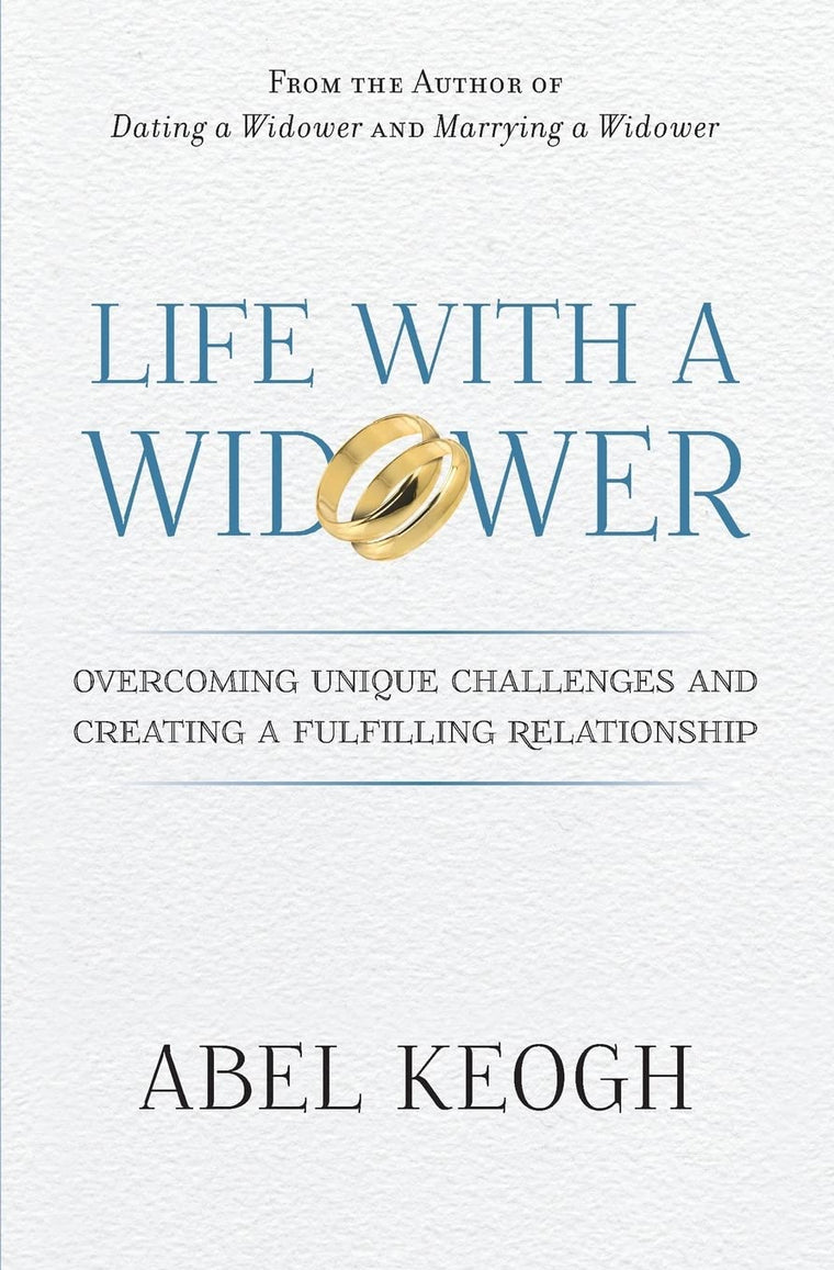 Life with a Widower: Overcoming Unique Challenges and Creating a Fulfilling Relationship (Dating a Widower)