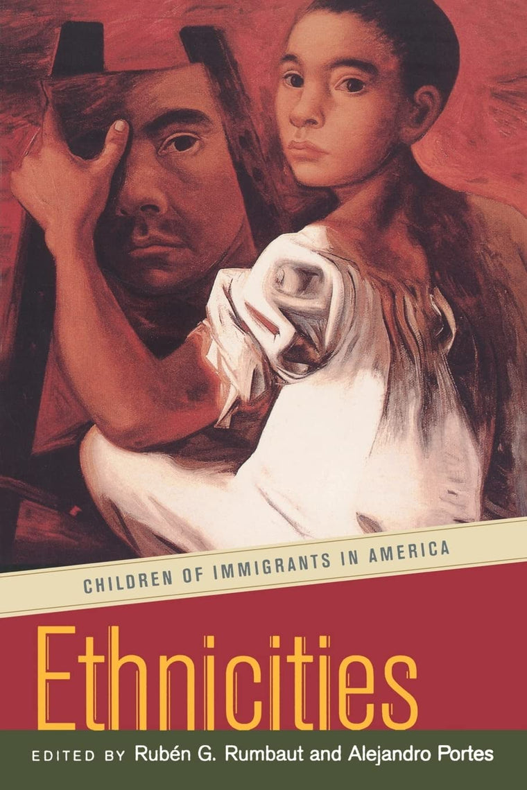 Ethnicities: Children of Immigrants in America