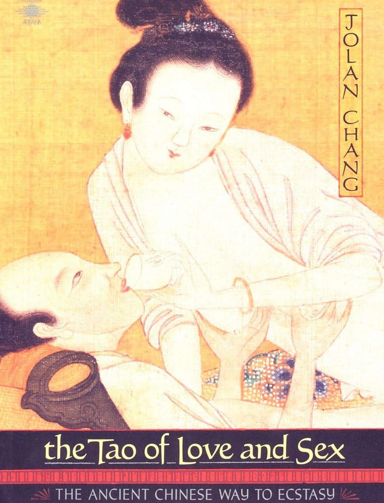 The Tao of Love and Sex by Chang, Jolan