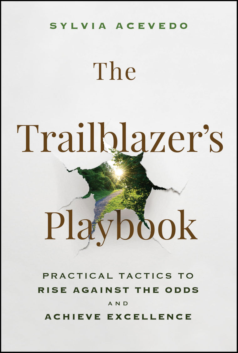 The Trailblazer's Playbook: Practical Tactics to Rise Against the Odds and Achieve Excellence