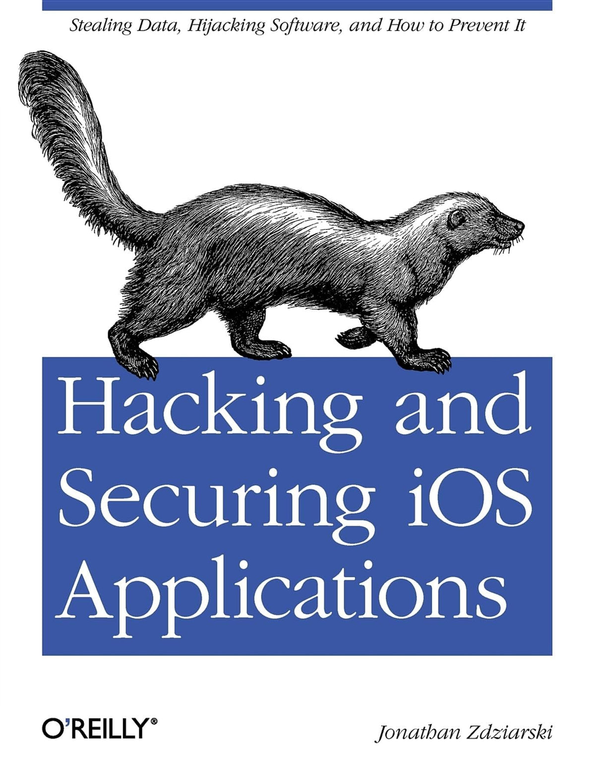 Hacking and Securing IOS Applications: Stealing Data, Hijacking Software, and How to Prevent It