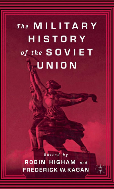 The Military History of the Soviet Union