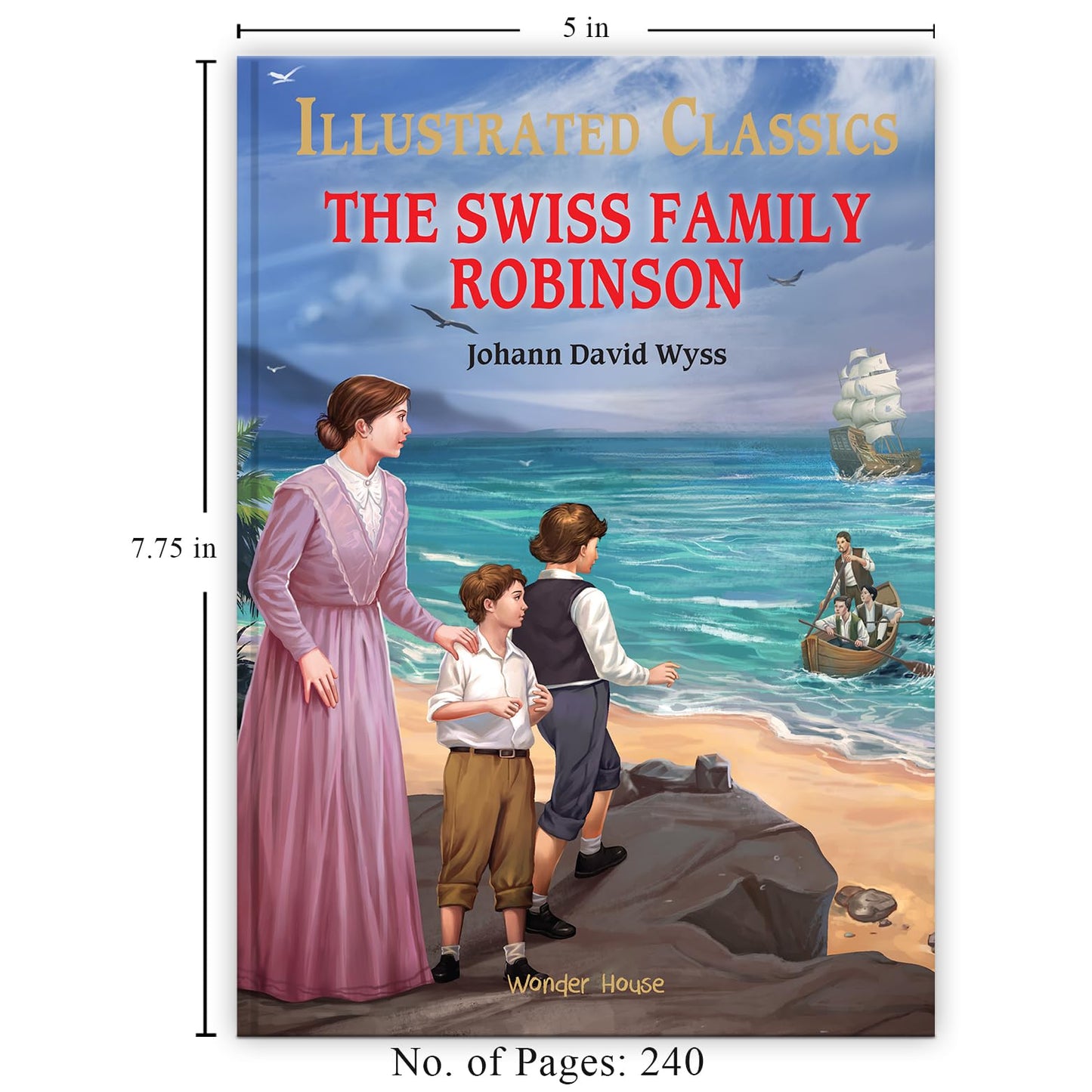 Illustrated Classics - The Swiss Family Robinson: Abridged Novels With Review Questions