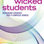 Creating Wicked Students
