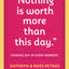 "Nothing Is Worth More Than This Day.": Finding Joy in Every Moment