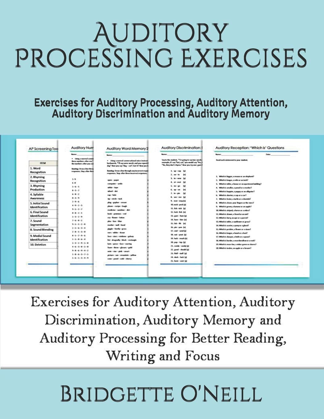 Auditory Processing Exercises: Exercises for Auditory Processing, Auditory Attention, Auditory Discrimination and Auditory Memory