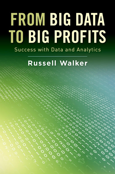 From Big Data to Big Profits: Success with Data and Analytics