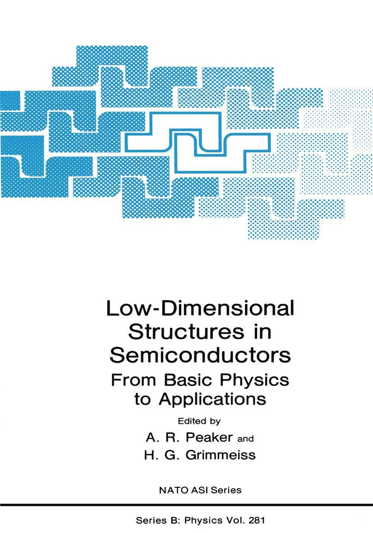 Low-Dimensional Structures in Semiconductors: From Basic Physics to Applications (NATO Science Series B:, 281)