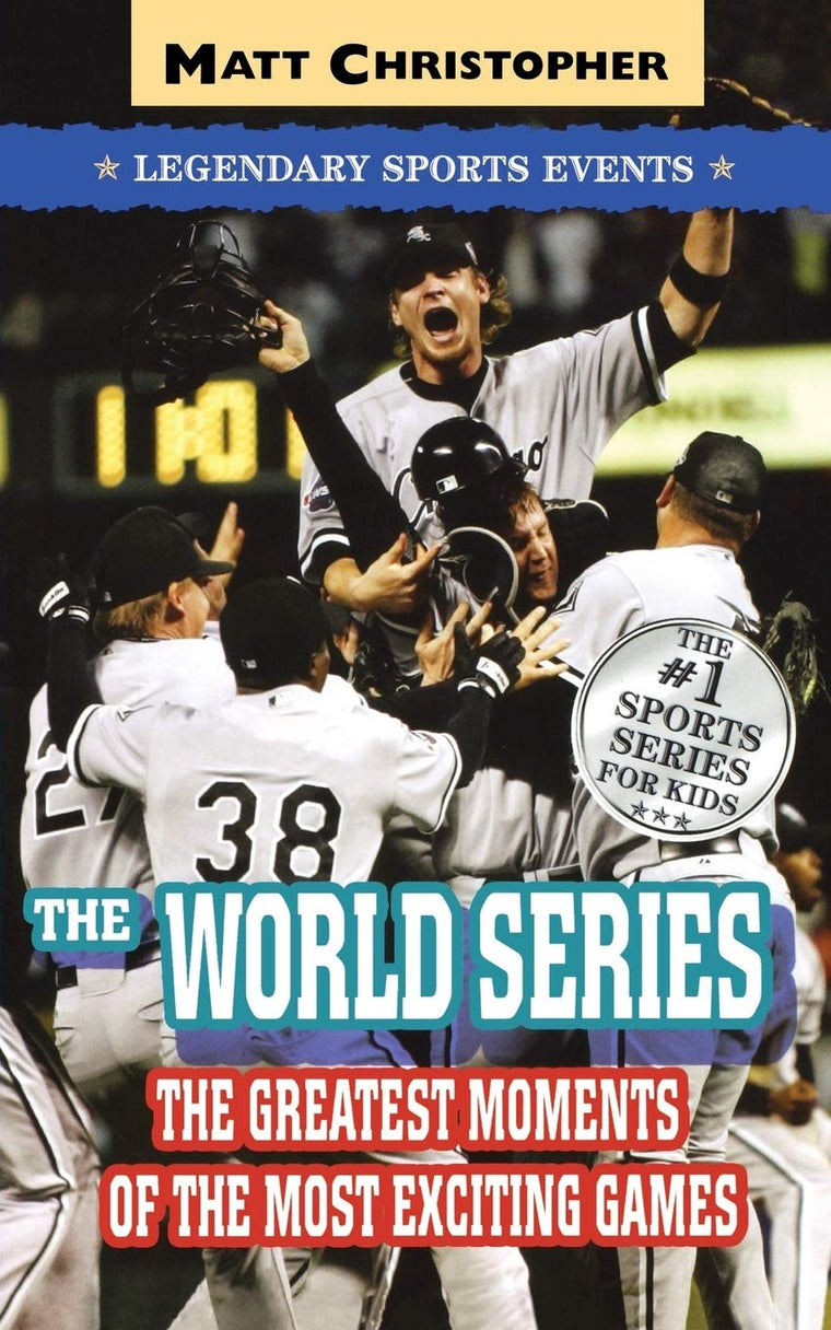 The World Series: Legendary Sports Events (Matt Christopher Legendary Sports Events)