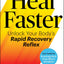 Heal Faster: Unlock Your Body's Rapid Recovery Reflex