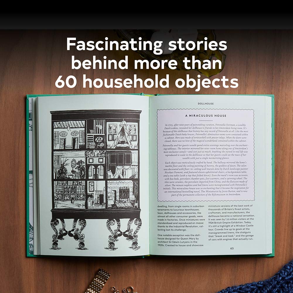 The Elements of a Home: Curious Histories behind Everyday Household Objects, from Pillows to Forks (Home Design and Decorative Arts Book, History Buff Gift)