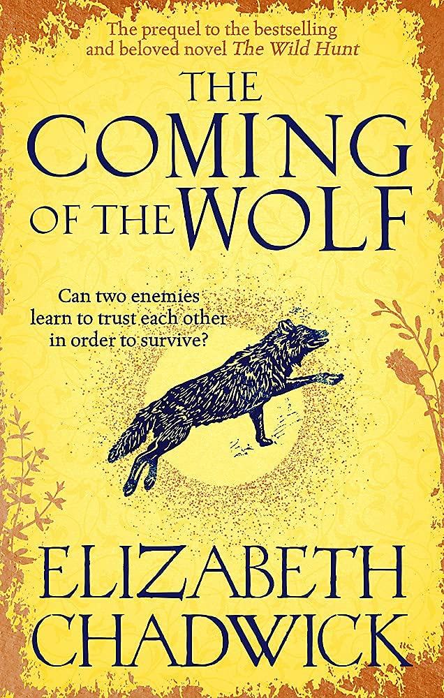 Elizabeth Chadwick Wild Hunt Series 4 Books Collection Set (The Wild Hunt, The Coming of the Wolf, The Running Vixen, The Leopard Unleashed)