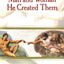 Man and Woman He Created Them: A Theology of the Body