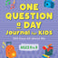 One Question a Day Journal for Kids: 365 Days All about Me b