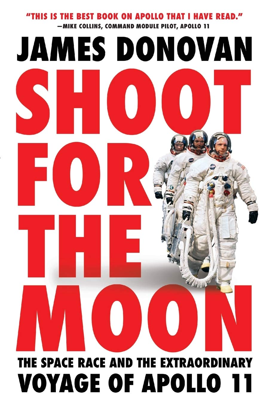 Shoot for the Moon: The Space Race and the Extraordinary Voy