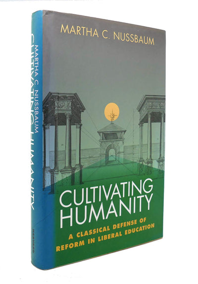 Cultivating Humanity: A Classical Defense of Reform in Liber