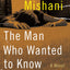 MAN WHO WANTED TO KNOW EVER (Avraham Avraham Series, 3)