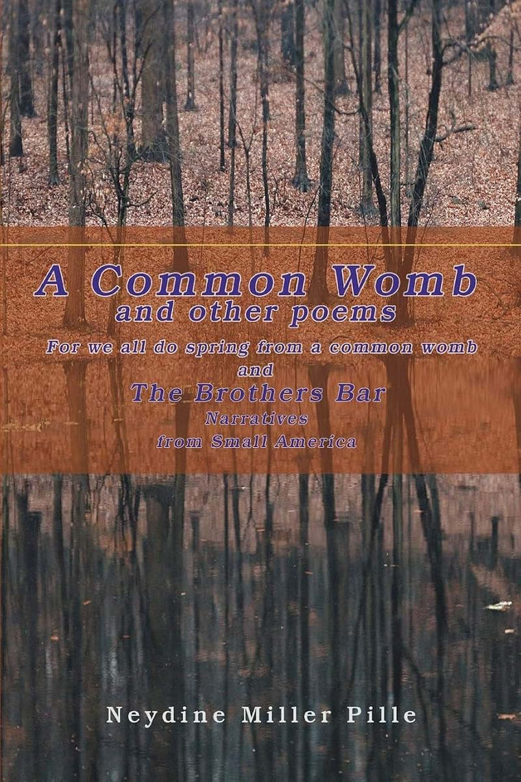 A Common Womb and other poems: and The Brothers Bar