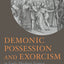 Demonic Possession and Exorcism In Early Modern France