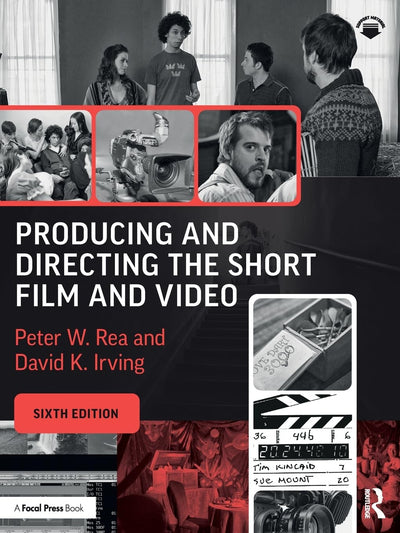 Producing and Directing the Short Film and Video