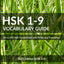 HSK 1-9 Vocabulary Guide: All 11,092 HSK Vocabularies with Pinyin and Translation