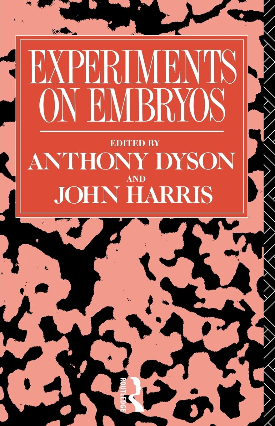 Experiments on Embryos (Social Ethics and Policy)