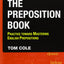 The Preposition Book: Practice toward Mastering English Prepositions