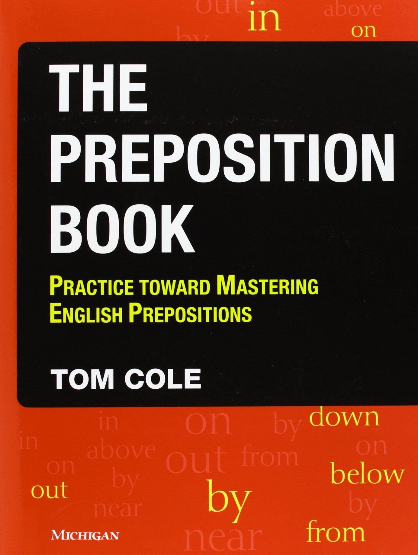 The Preposition Book: Practice toward Mastering English Prepositions