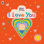 I Love You: A Touch-and-Feel Playbook (Baby Touch)