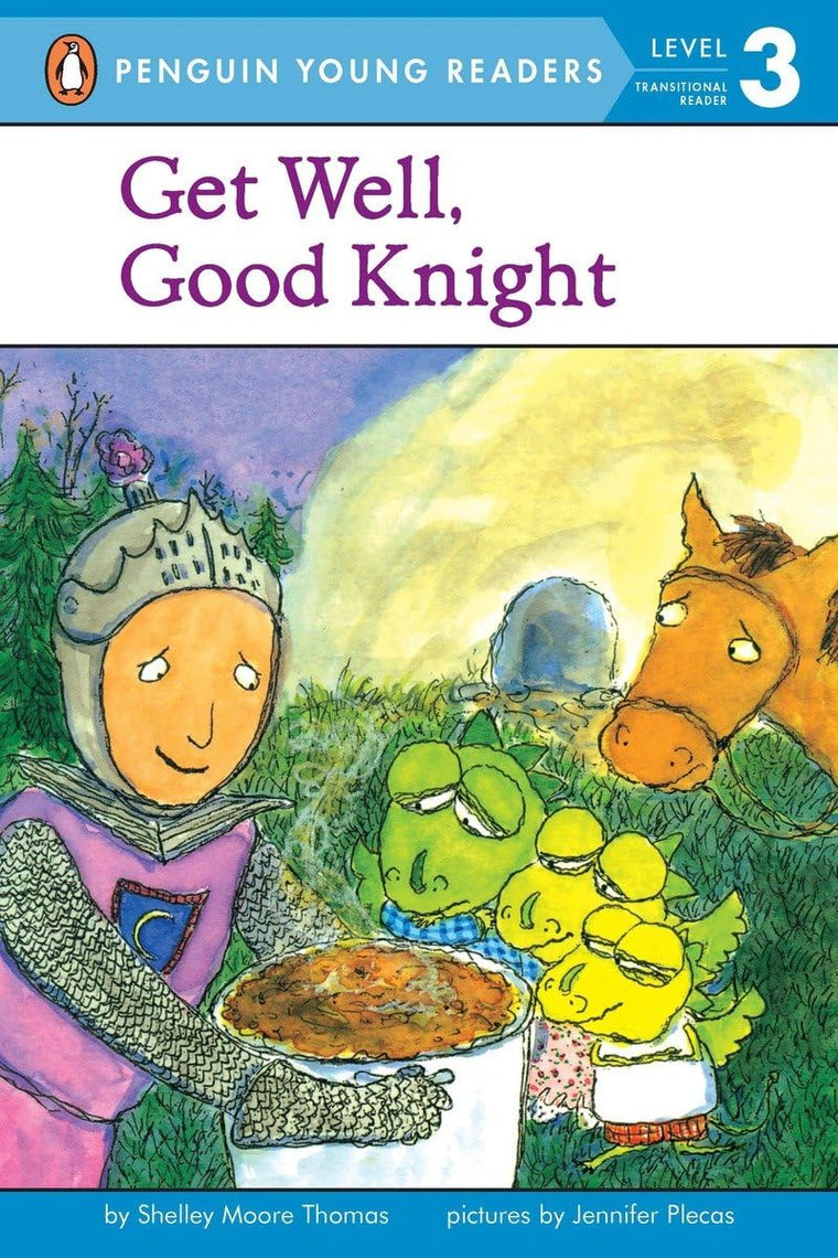 Get Well, Good Knight (Penguin Young Readers, Level 3)