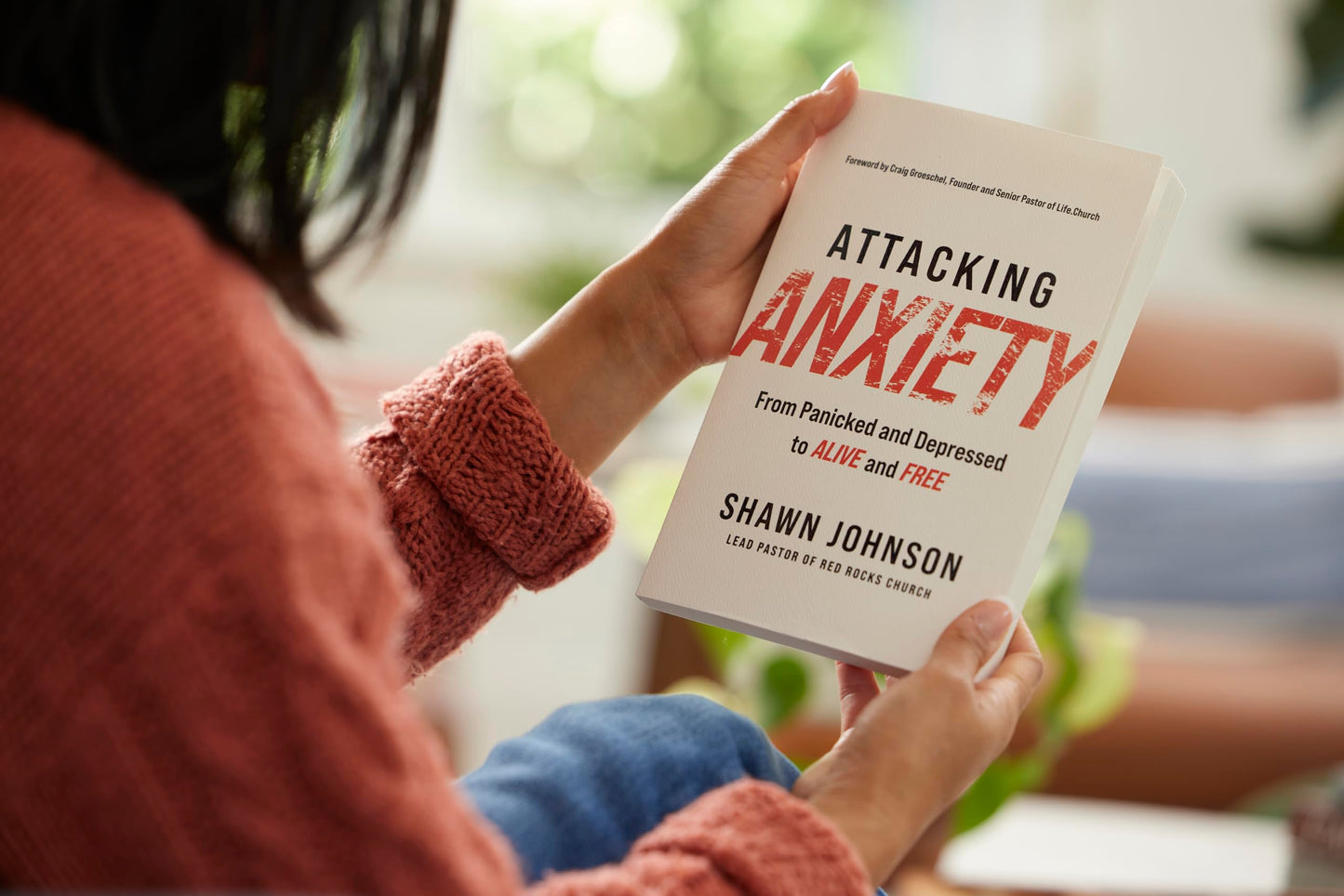 Attacking Anxiety: From Panicked and Depressed to Alive and Free