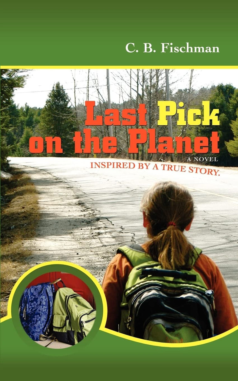 Last Pick on the Planet: Inspired by a true story.
