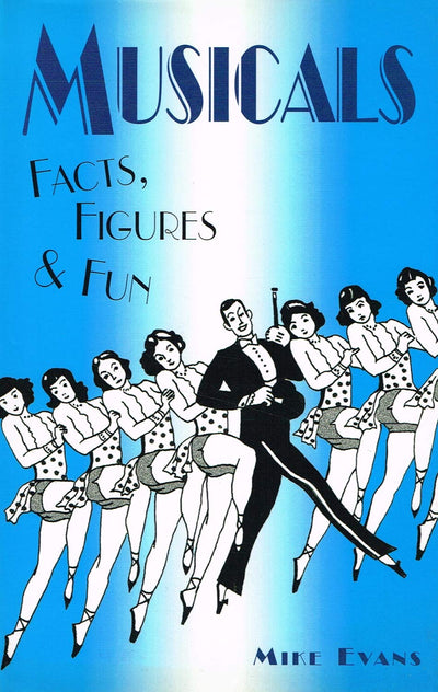 Musicals Facts, Figures & Fun (Facts Figures & Fun)