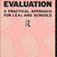 Time-Constrained Evaluation: A Practical Approach for LEAs and Schools (International Library of Psychology)