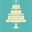 Tea Fit for a Queen: Recipes & Drinks for Afternoon Tea
