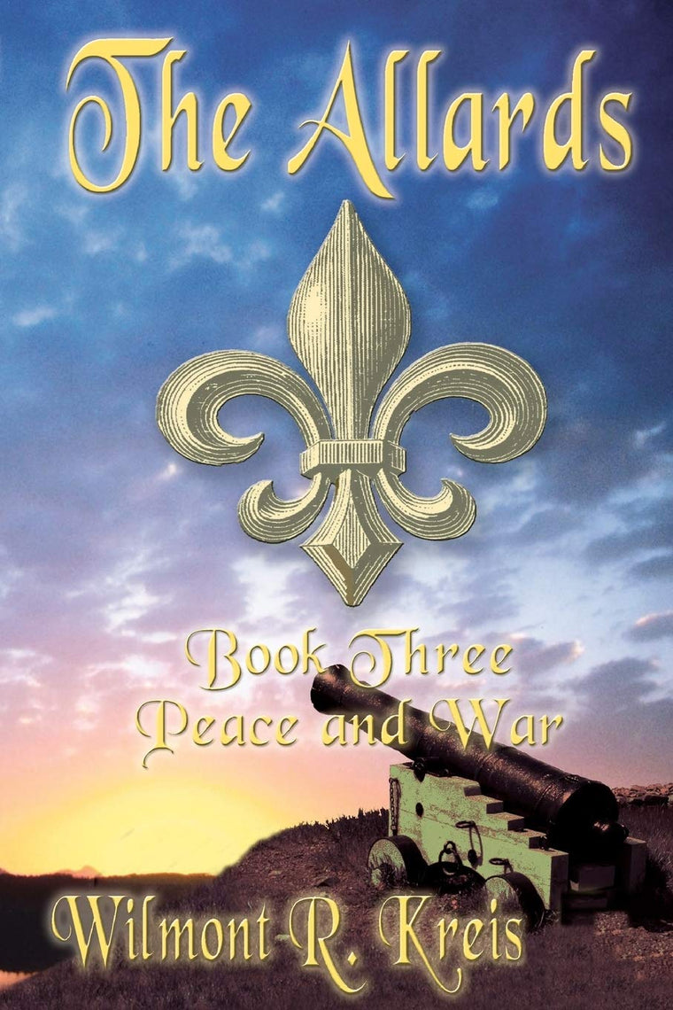 The Allards Book Three: Peace And War