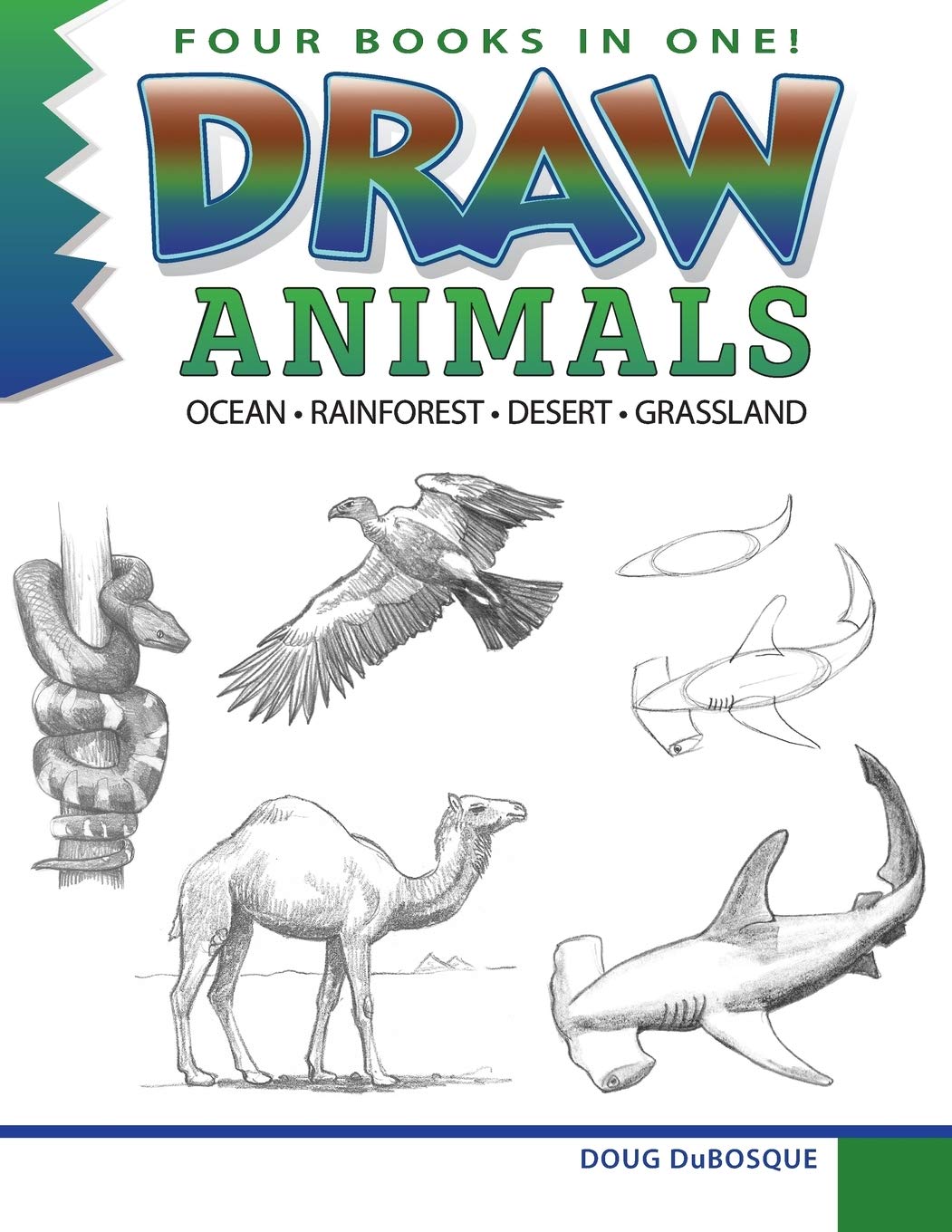 Draw Animals: Ocean - Rainforest - Desert - Grassland