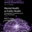 Mental Health as Public Health: Interdisciplinary Perspectives on the Ethics of Prevention (Volume 2) (Developments in Neuroethics and Bioethics, Volume 2)