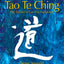 Tao Te Ching: The Taoism of Lao Tzu Explained